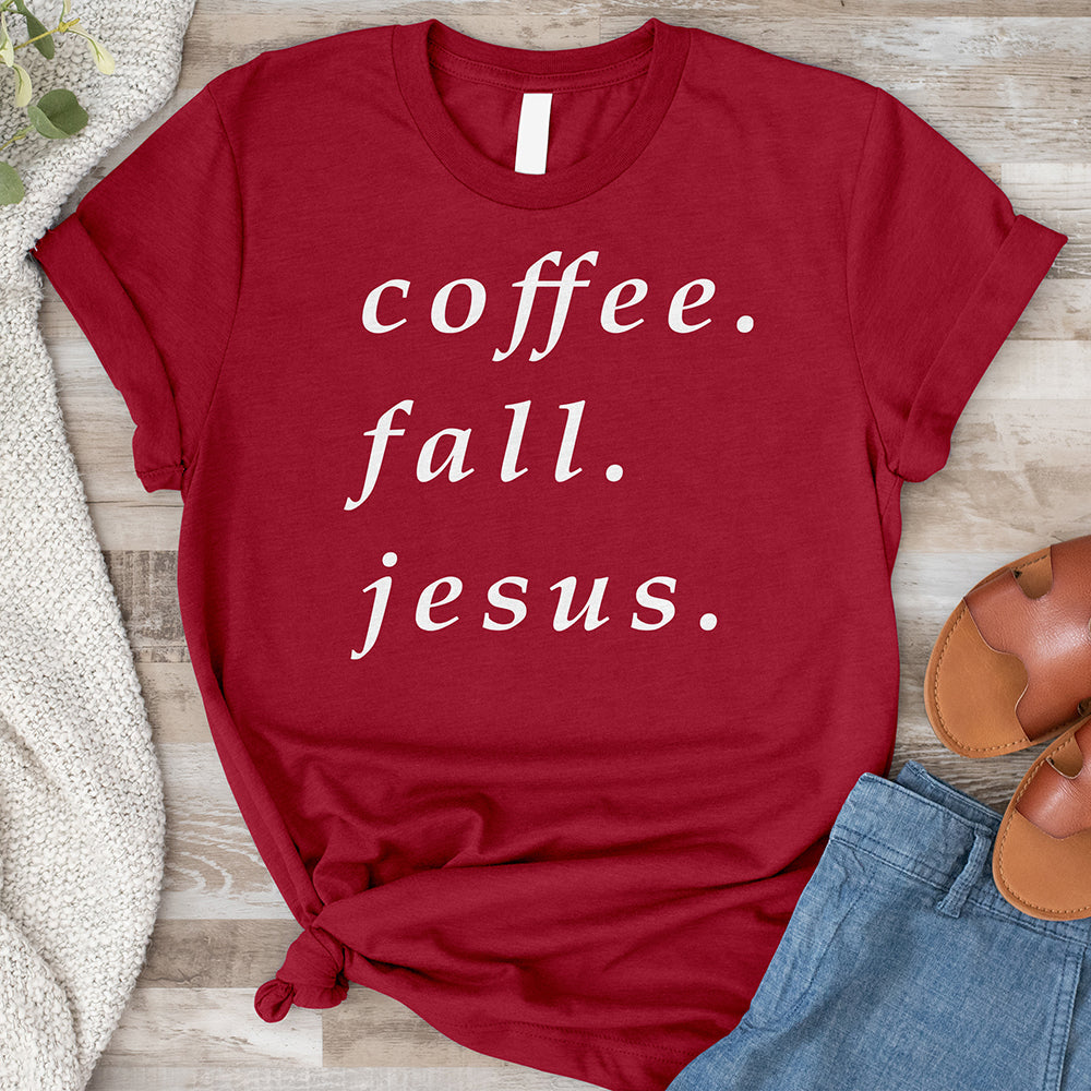 Coffee, Fall, Jesus Tee