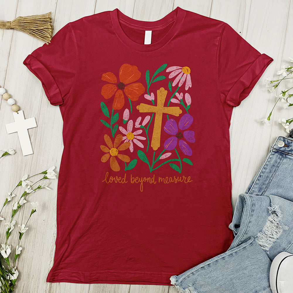 Loved Beyond Measure Tee