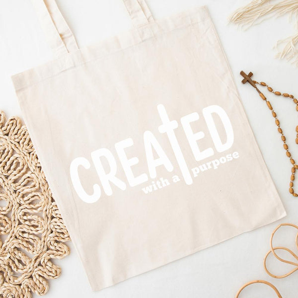 Created With A Purpose Tote Bag
