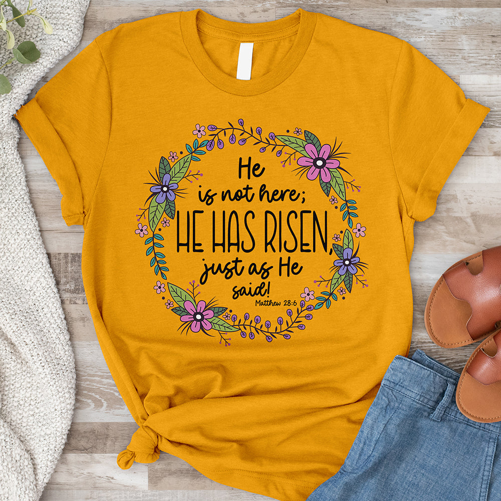 He Is Not Here, He Has Risen Tee