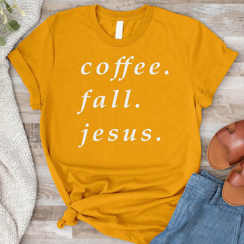 Coffee, Fall, Jesus Tee