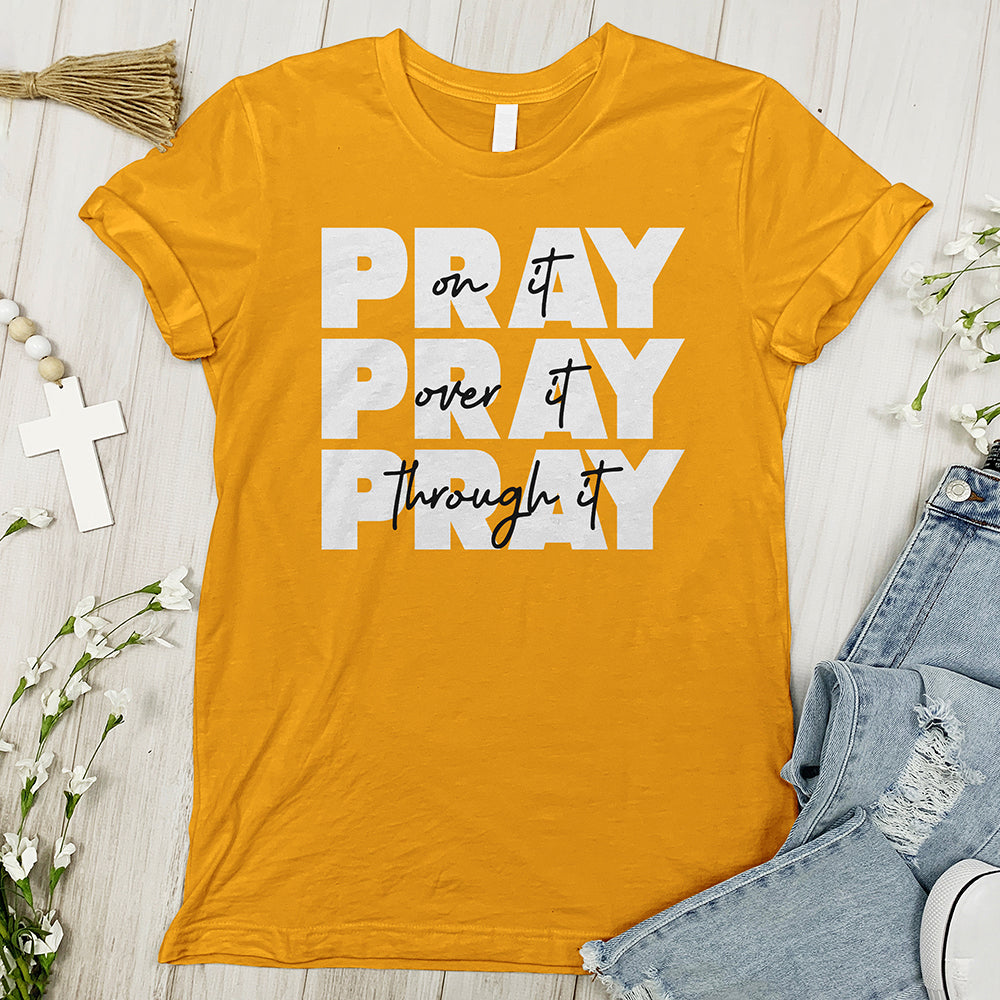 Pray On It Tee