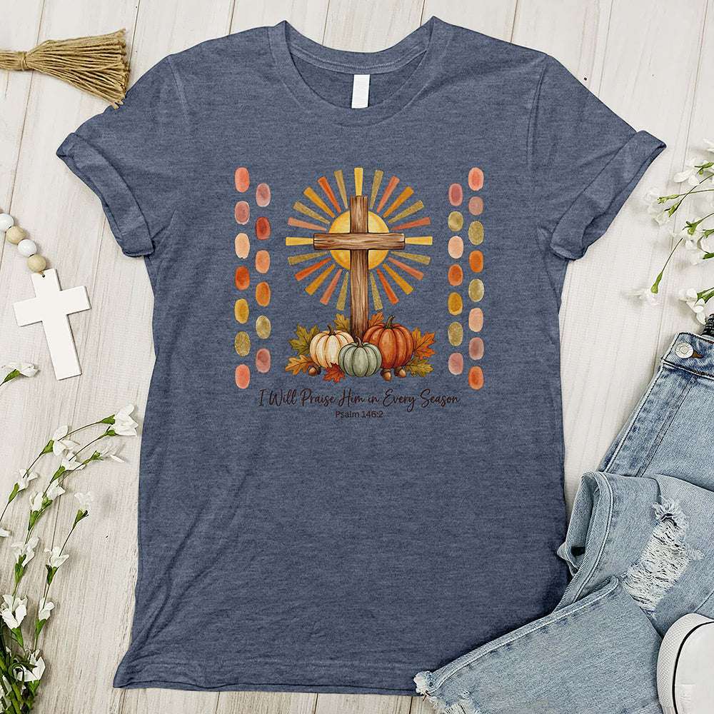 I will praise him Tee