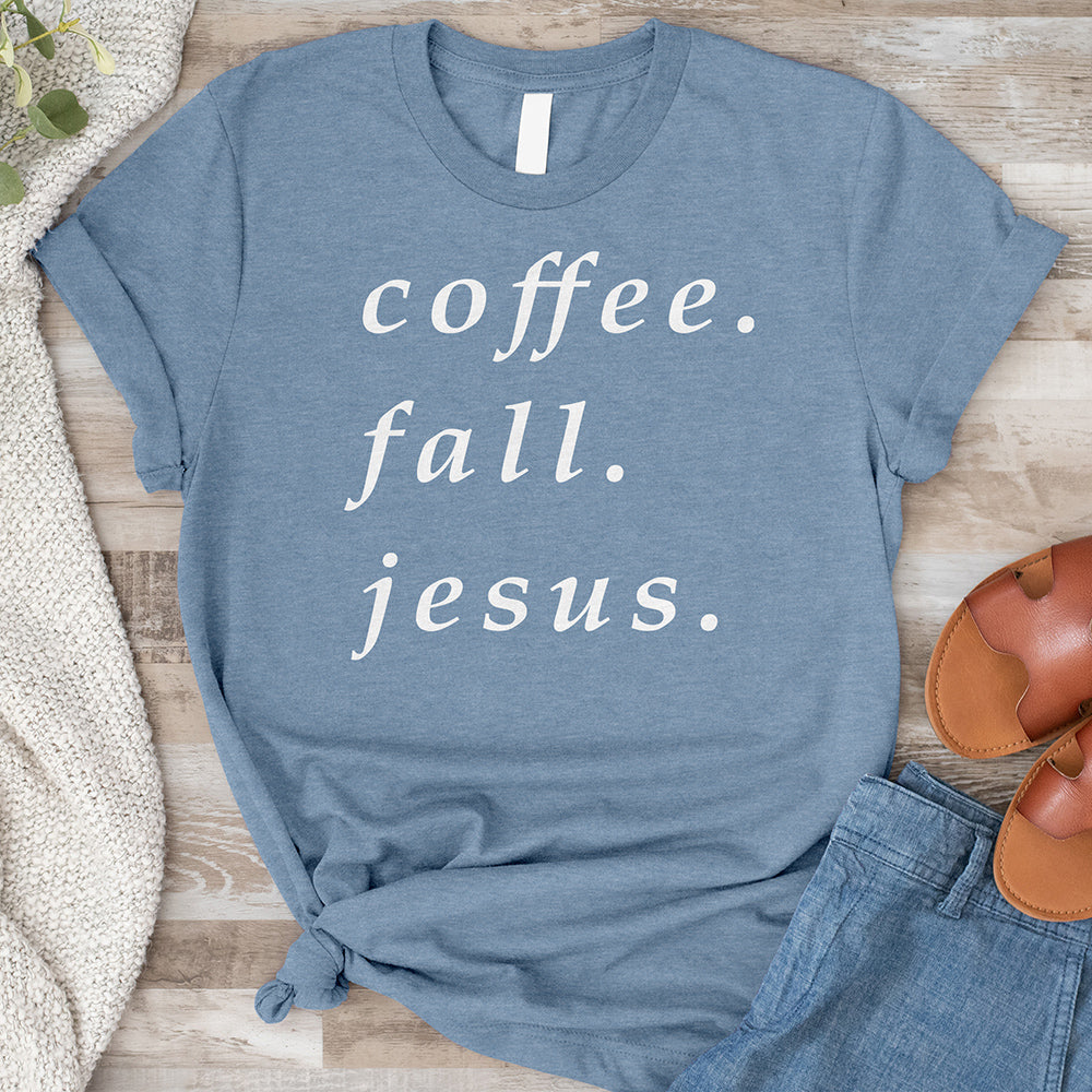 Coffee, Fall, Jesus Tee