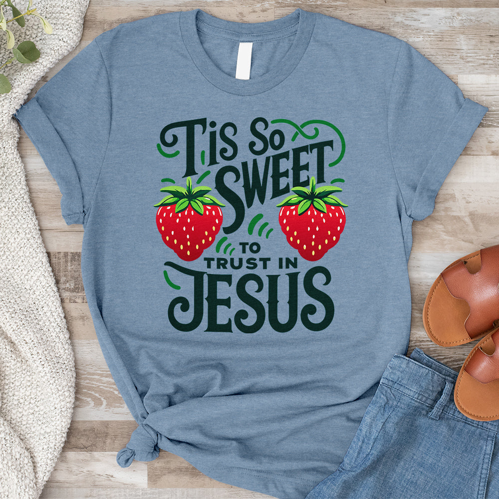 Tis So Sweet to Trust in Jesus Tee