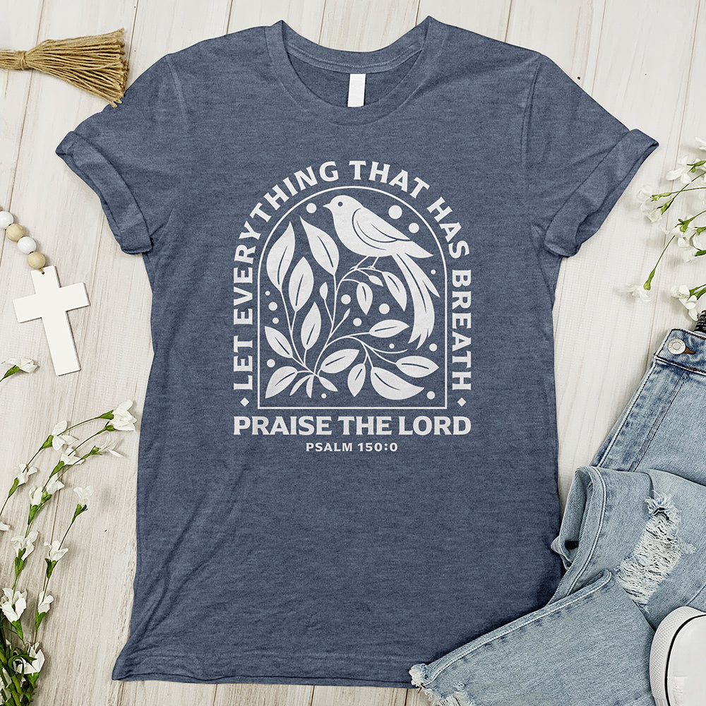 Special Offer Everything Praises The Lord Tee