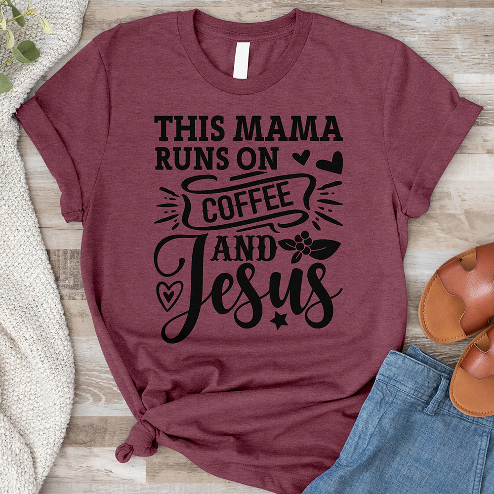 Mama Runs On Coffee And Jesus Tee