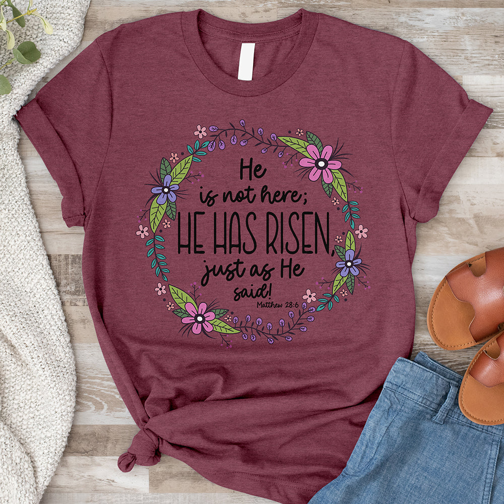 He Is Not Here, He Has Risen Tee