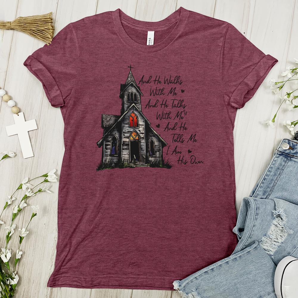 And He Walks With Me And He Talks Me Tee - Faith Tee