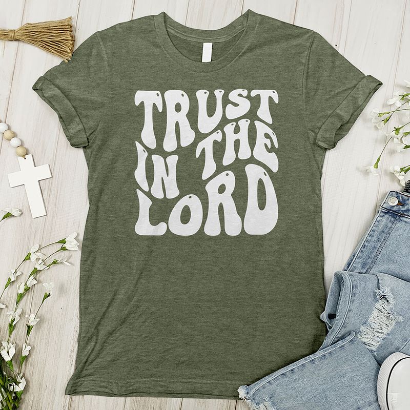Trust in the Lord Tee