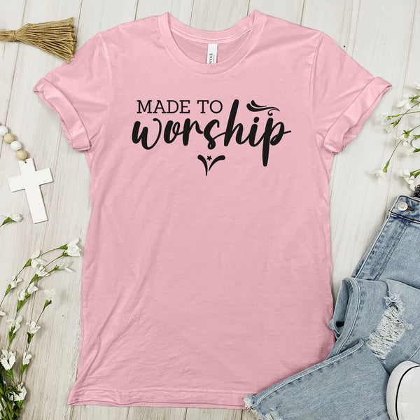 Made to Worship Tee