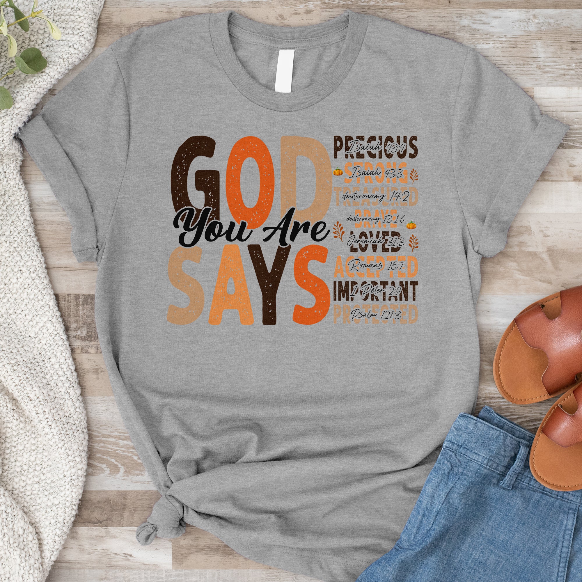 God Says You Are Tee