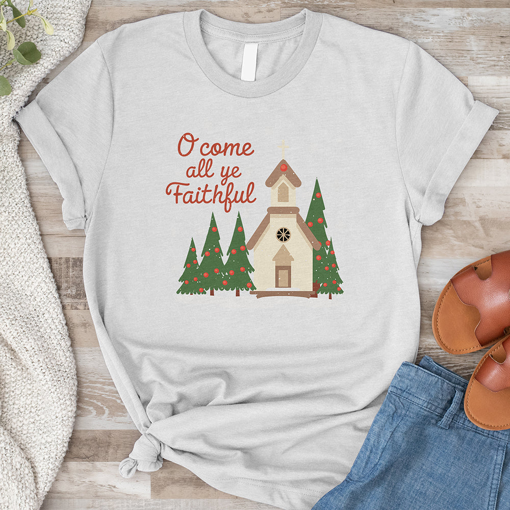 O Come All Ye Faithful Tee