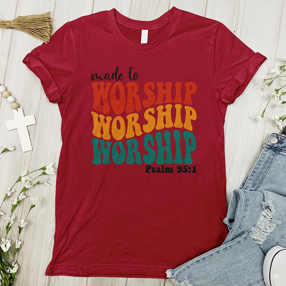 Made to Worship Psalm 951 Tee