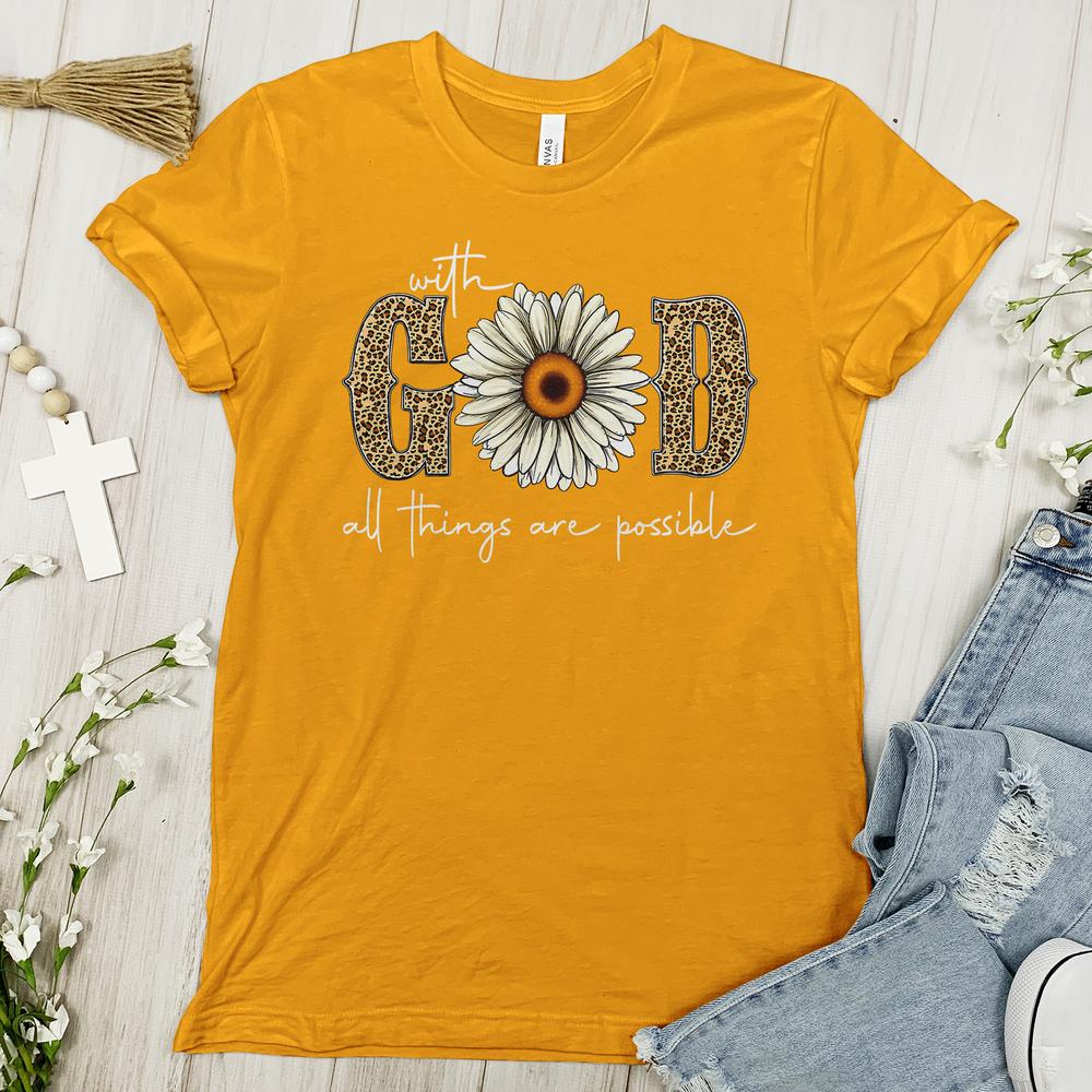 With God, All Things Are Possible - Tee