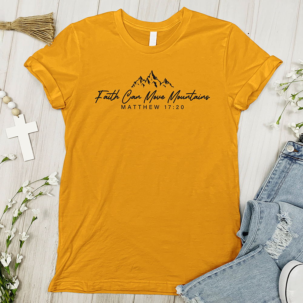 Faith Can Move Mountains Christian Tee