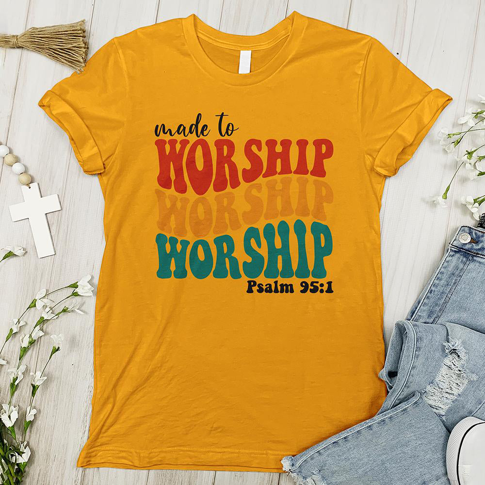 Made to Worship Psalm 951 Tee