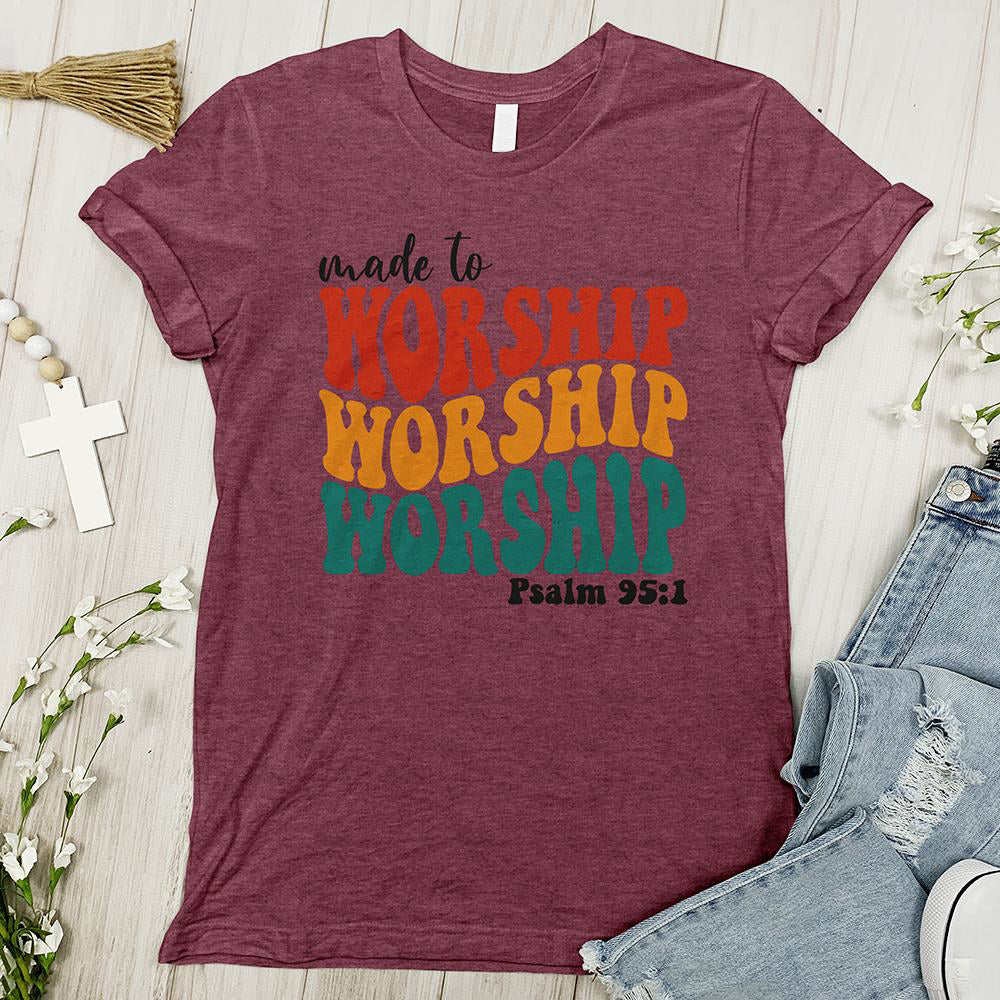 Made to Worship Psalm 951 Tee