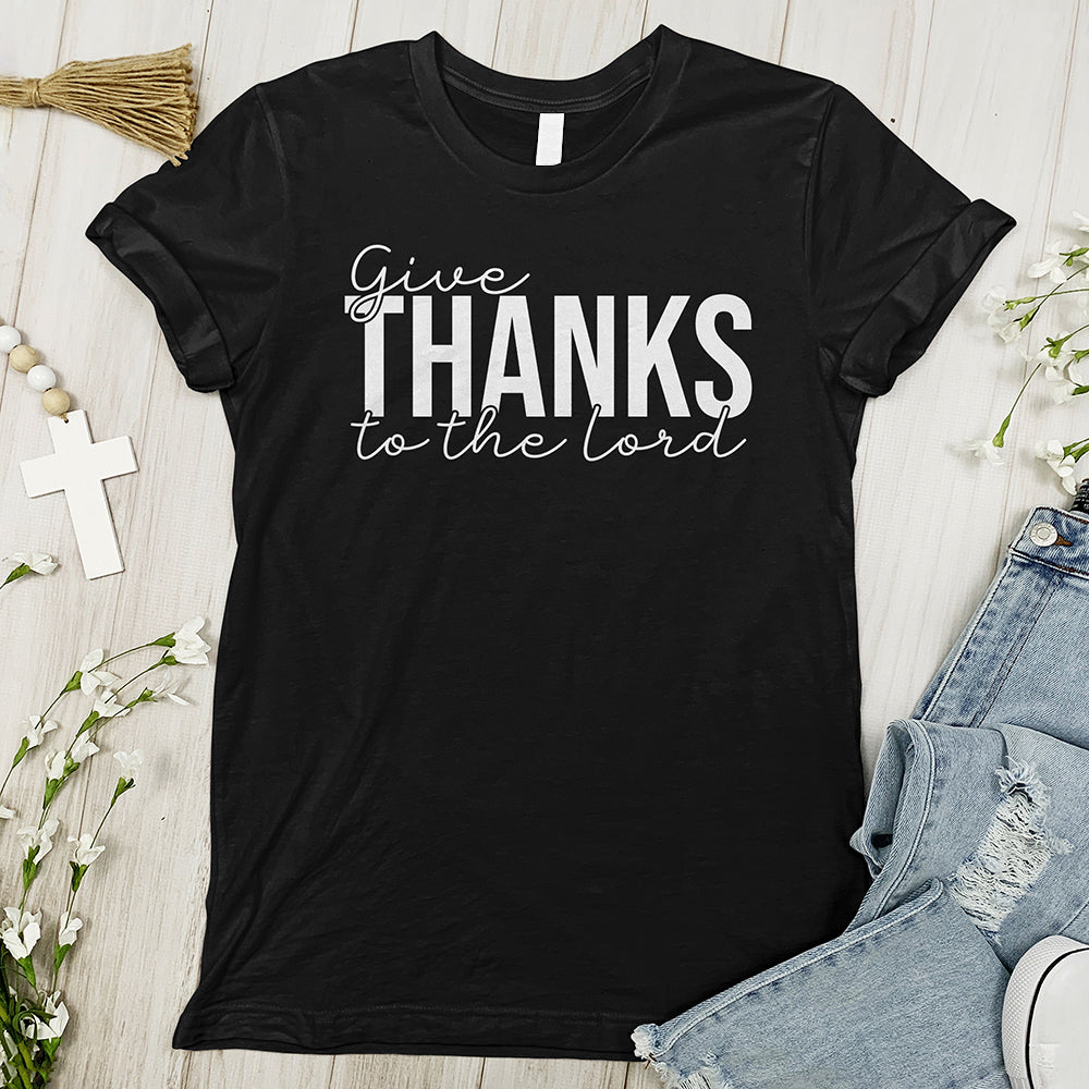 Give Thanks To The Lord Tee - Cursive