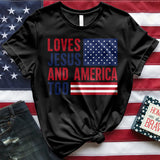 Loves Jesus and America Too Tee