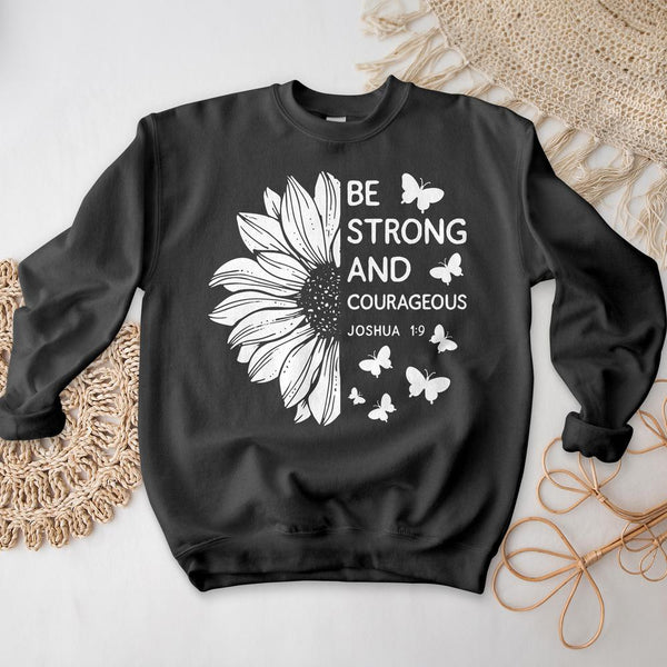 Be Strong and Courageous Joshua Crewneck