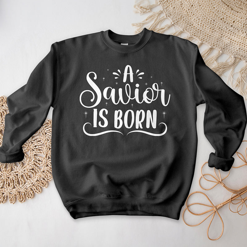 A Savior is Born Crewneck