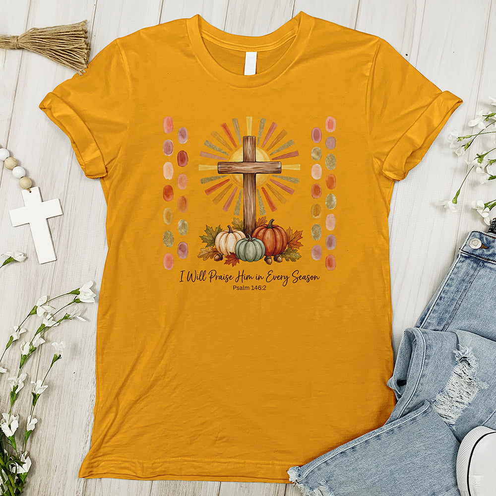 I will praise him Tee