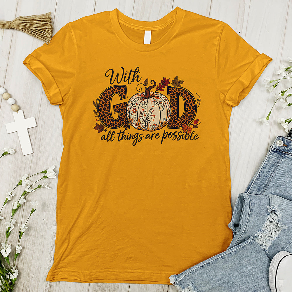 With God all things are possible Tee