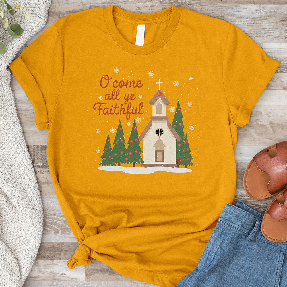 O Come All Ye Faithful Tee