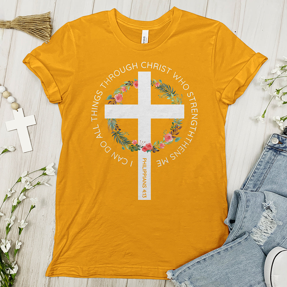 I can do all thing through God Tee - Faith Tee