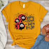 Sisters in Christ are Sisters for Life Tee