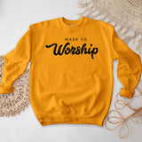 Made to Worship Crewneck - Cursive