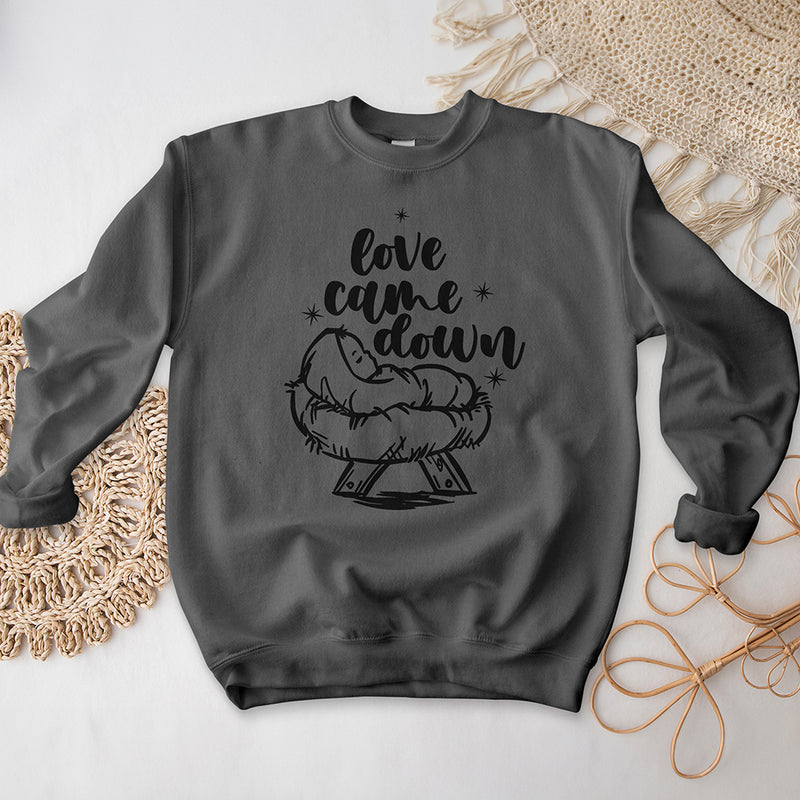 Love Came Down Crewneck - The Baby Jesus
