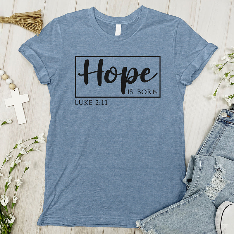 Hope Is Born Tee - Luke 2:11