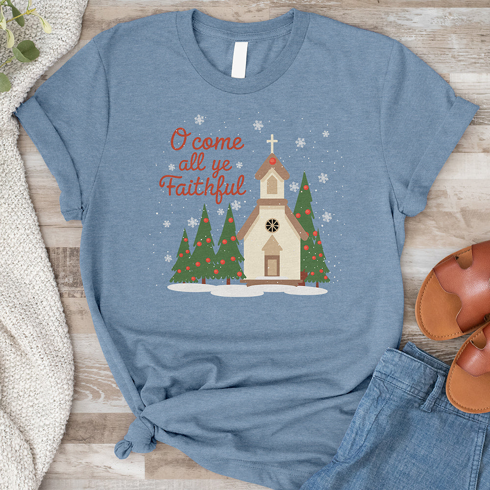 O Come All Ye Faithful Tee