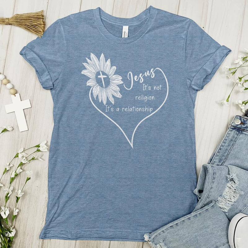 Jesus Its Not Religion Tee - Faith Tee