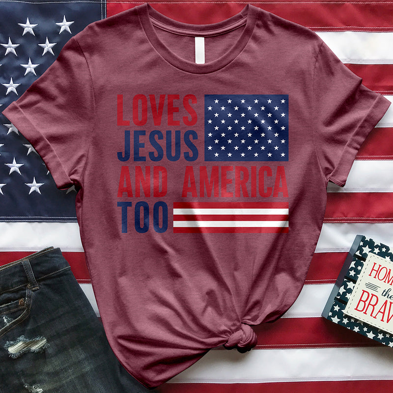 Loves Jesus and America Too Tee