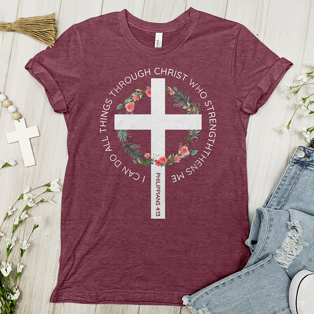 I can do all thing through God Tee - Faith Tee