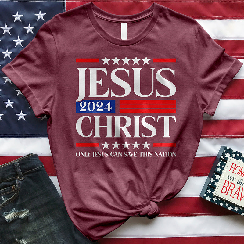 Only Jesus Can Save This Nation 2024 Tee
