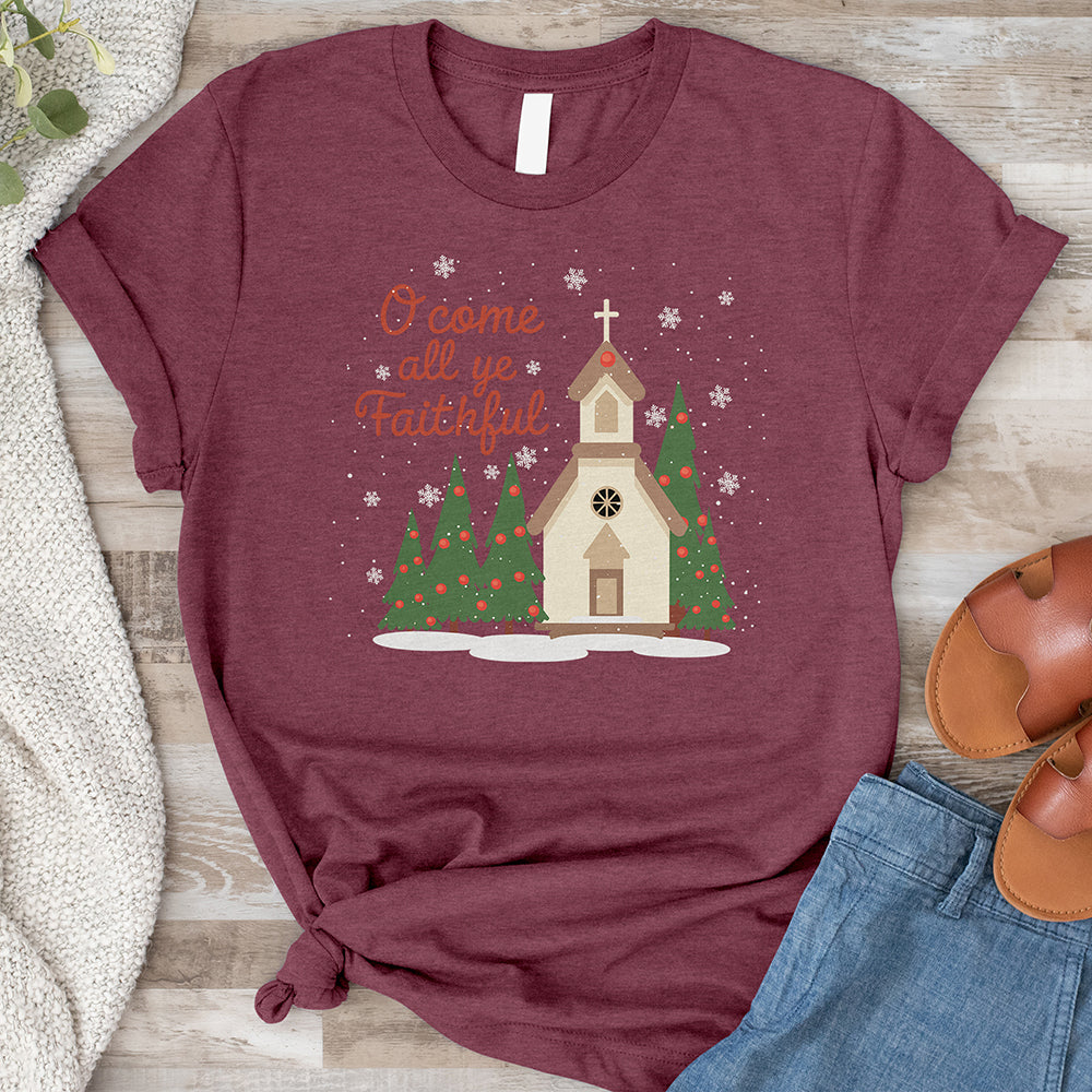 O Come All Ye Faithful Tee