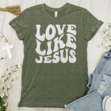Love Like Jesus Tee - Faith Tee