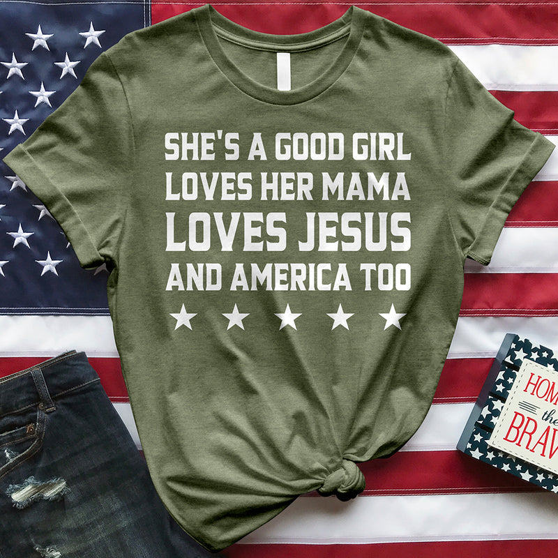 She's A Good Girl Loves Her Mama Tee