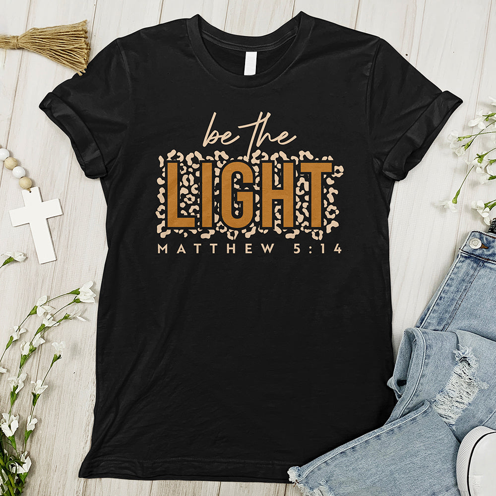 Be The Light Inspirational Tee