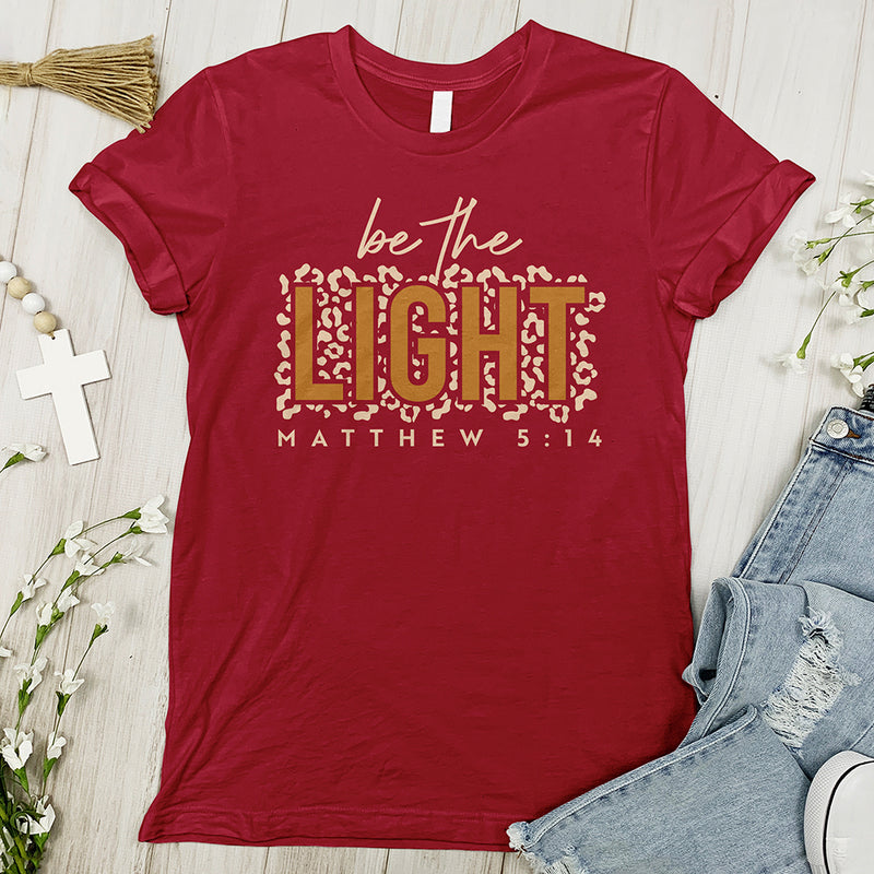 Be The Light Inspirational Tee