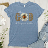 With God, All Things Are Possible - Tee