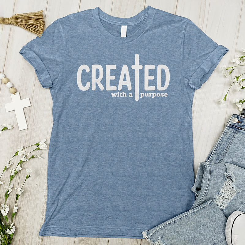 Created With A Purpose Tee