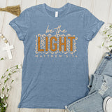 Be The Light Inspirational Tee