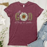 With God, All Things Are Possible - Tee