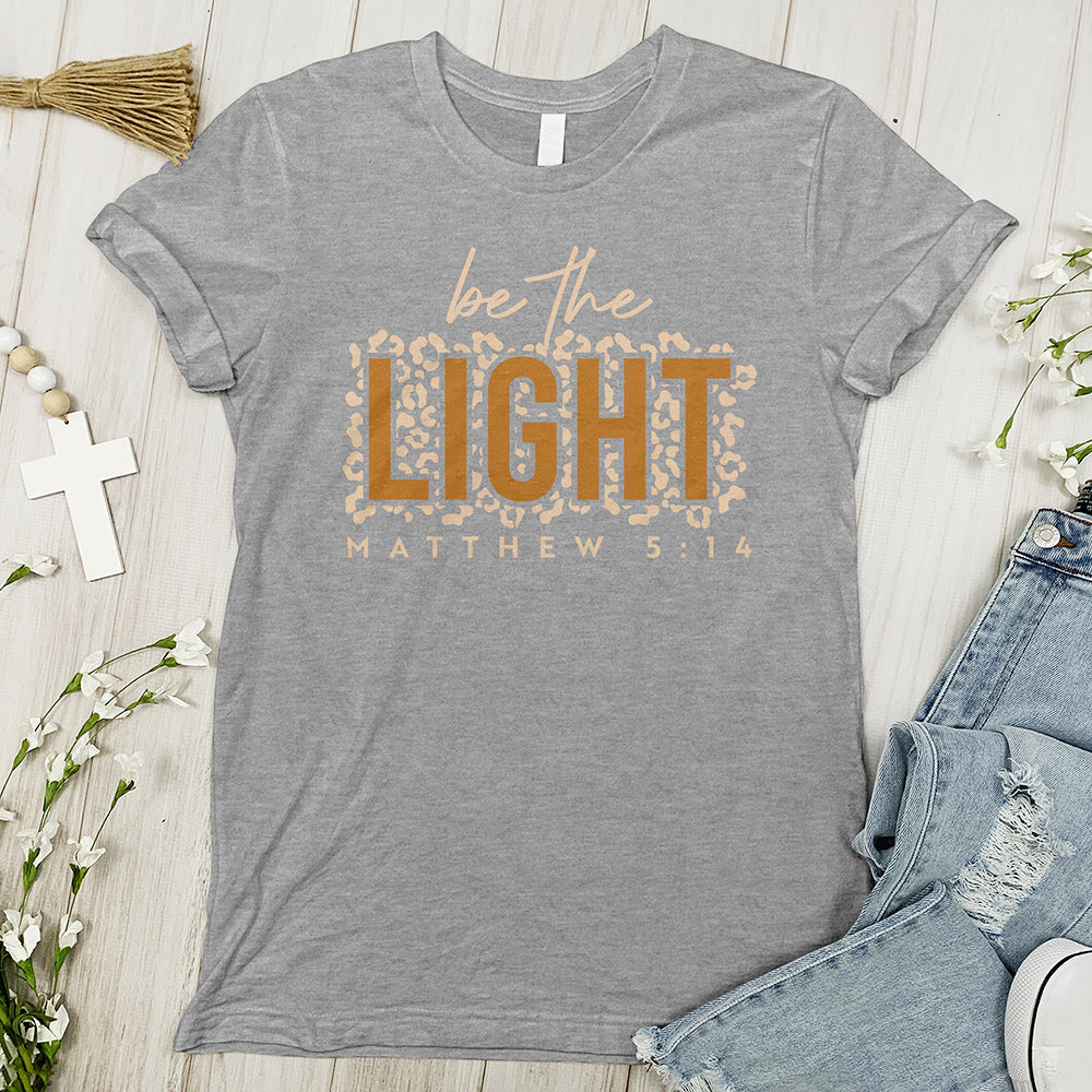 Be The Light Inspirational Tee