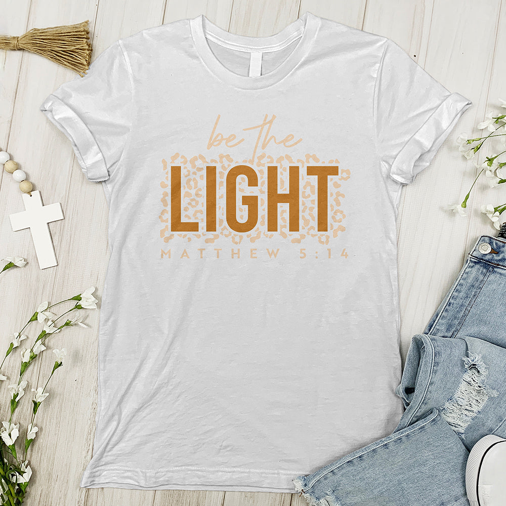 Be The Light Inspirational Tee